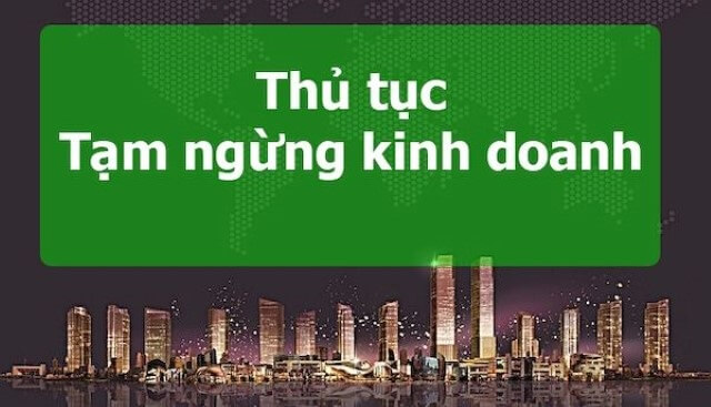 thủ tục tạm ngừng kinh doanh 